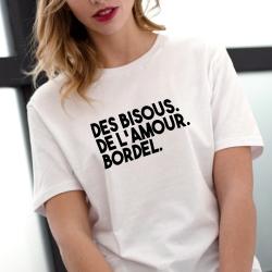T-shirt Des bisous. De l'amour. Bordel. - Femme - 3