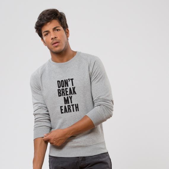 Sweatshirt Don't break my earth - Homme