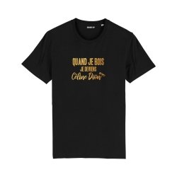 T-shirt Quand je bois je deviens Céline Dion - Femme - 2