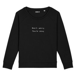 Sweatshirt Don't worry you're sexy - Femme - 3