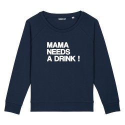 Sweatshirt Mama needs a drink - Femme - 4
