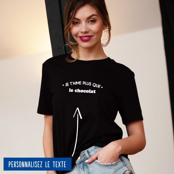 T-shirt Femme "Je t'aime plus que" personnalisé