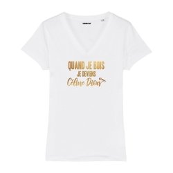 T-shirt Quand je bois je deviens Céline Dion - col V - Femme - 4