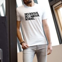 T-shirt Des bisous. De l'amour. Bordel - Homme - 1